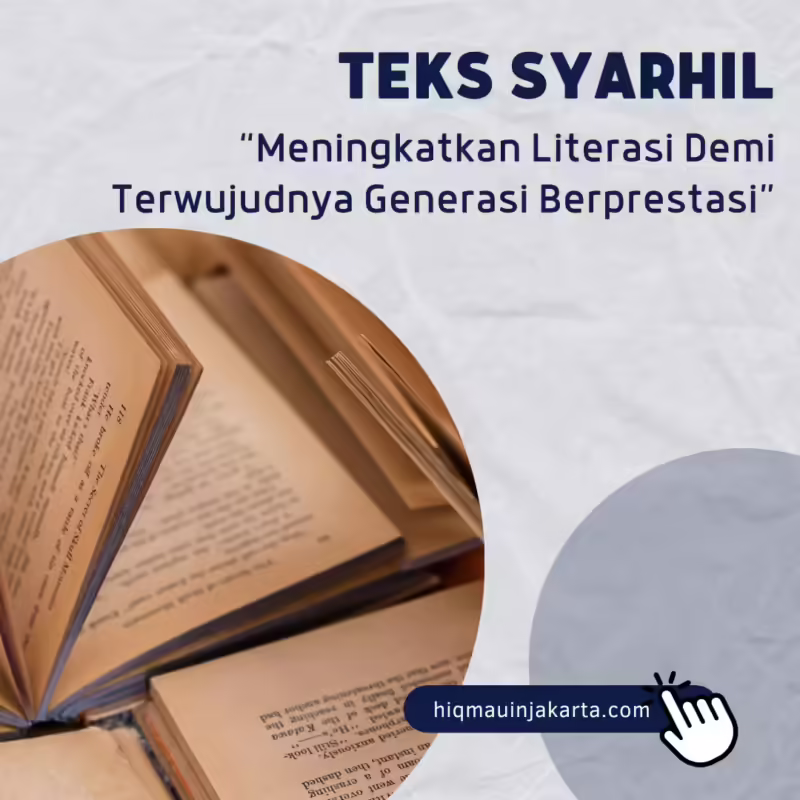 Teks Syarhil Quran “Meningkatkan Literasi Demi Terwujudnya Generasi Berprestasi”